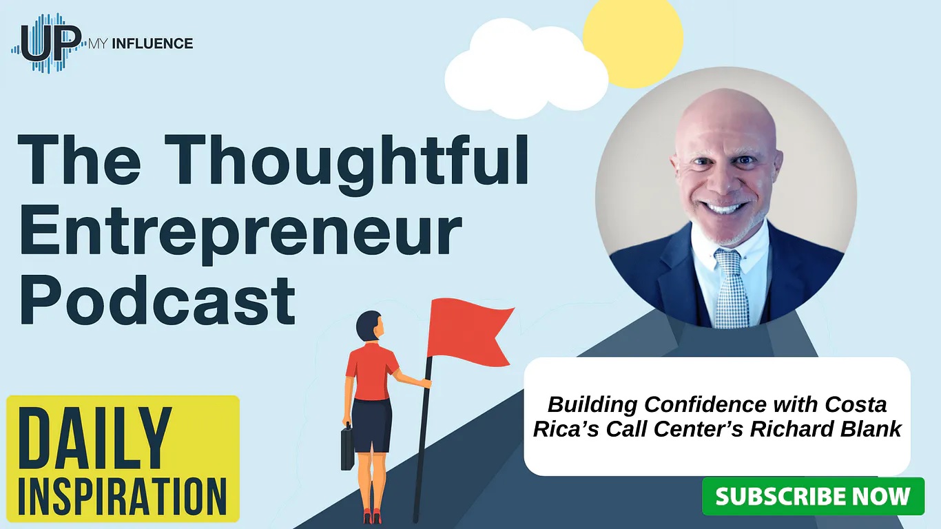 The Thoughtful Entrepreneur by Josh Elledge. Episode 1312 with Costa Rica’s Call Center’s Richard Blank